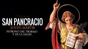 San Pancracio de Roma. Patrono del trabajo. Biografía e historia