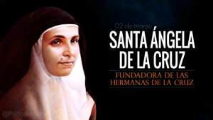 Santa Ángela de la Cruz. Fundadora de las Hermanas de la Cruz