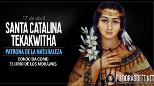 Santa Catalina Tekakwitha. Virgen Indígena iroquesa. Biografía
