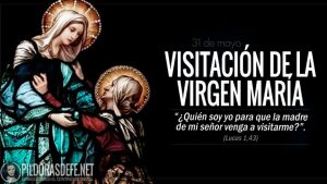 Fiesta de la Visitación de la Virgen María a su prima Isabel