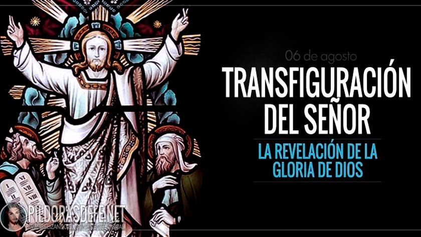 transfiguracion del senor fiesta de la revelacion de la gloria de dios