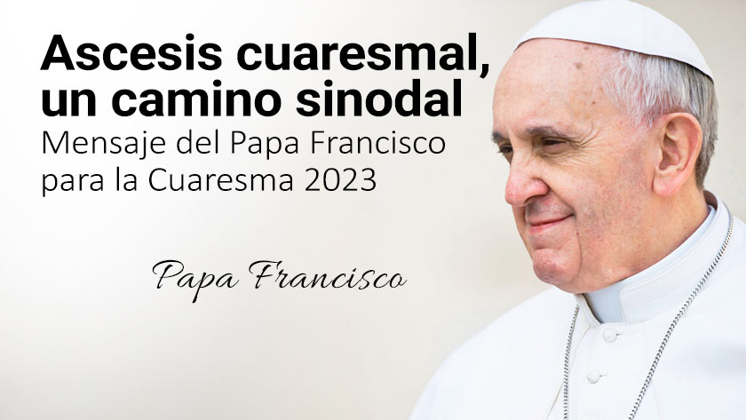 mensaje-del-papa-francisco-cuaresma-2023.jpg