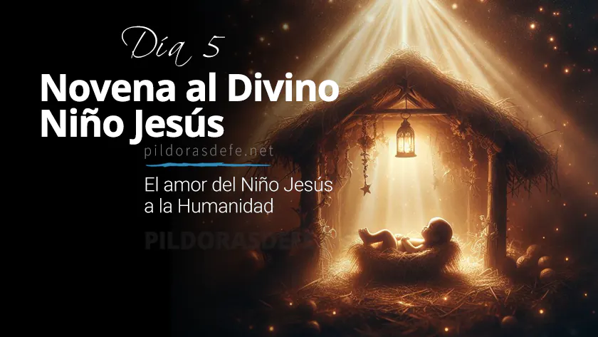 Novena al Divino Nino Jesus Dia  El amor del Nino Jesus por la Humanidadwebp