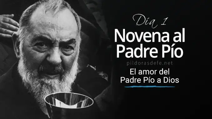 Novena al Padre Pio Pietrelcina dia 