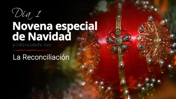 Novena de Navidad Dia  La Reconciliacion con Dios