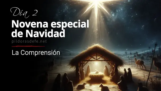 Novena de Navidad Dia  La Comprension