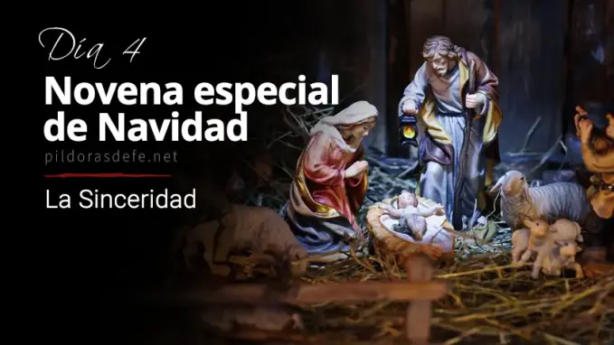 Novena de Navidad Dia  La Sinceridad