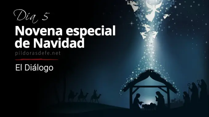 Novena de Navidad Dia  El Dialogo