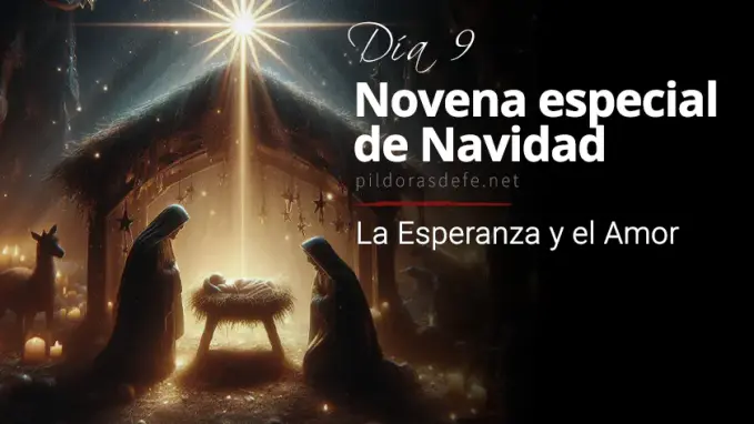 Novena de Navidad Dia  La Esperanza y el Amor