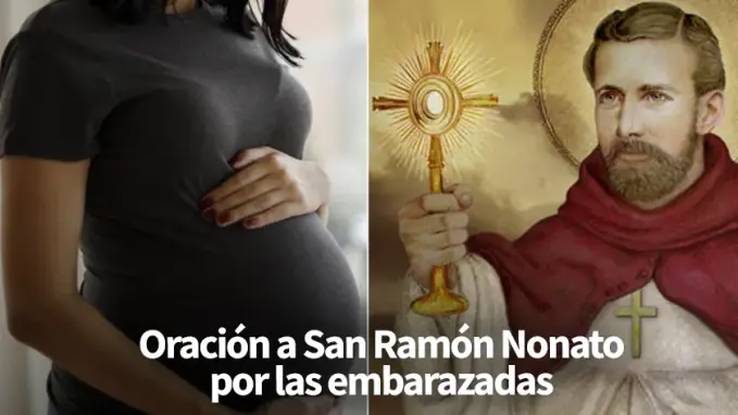 Oracion a San Ramon Nonato por un buen parto y los Bebes por nacer