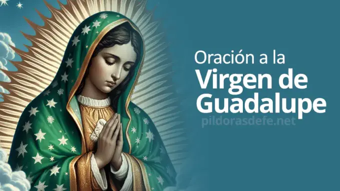 Oracion a la Virgen de Guadalupe