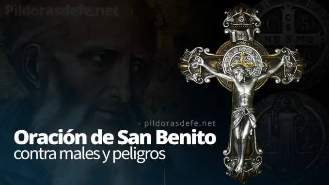 Oracion de san benito contra el mal peligros males vanidades satanas