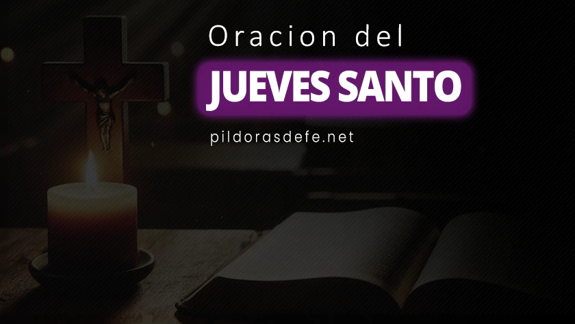 Oracion para el Jueves Santo Oraciones de Semana Santawebp