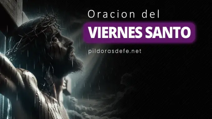 Oracion para el Viernes Santo Oraciones de Semana Santa