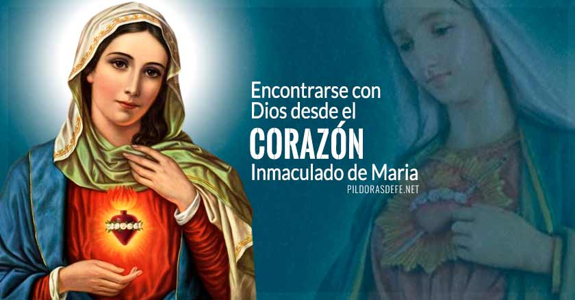 encontrarse con Dios desde el corazon inmaculado de maria