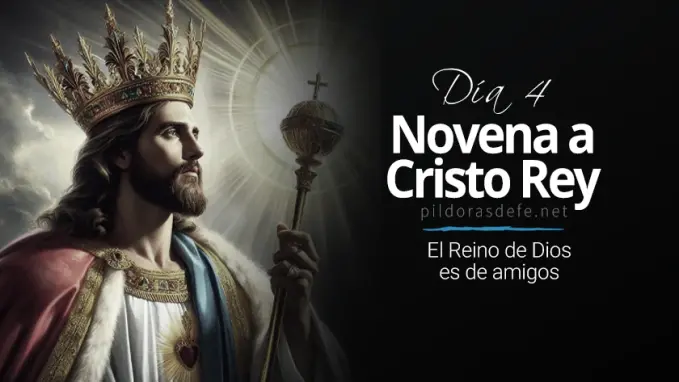 novena a Cristo rey dia  el Reino de Dios es de amigos