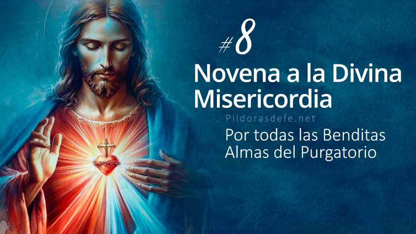 Novena a la Divina Misericordia, Día 8: Por las benditas Almas del Purgatorio