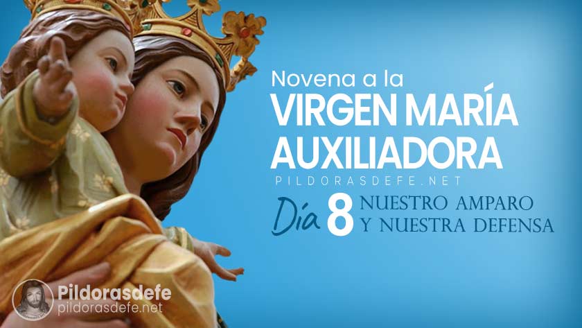 novena a la virgen maria auxiliadora dia  nuestro amparo nuestra defensa