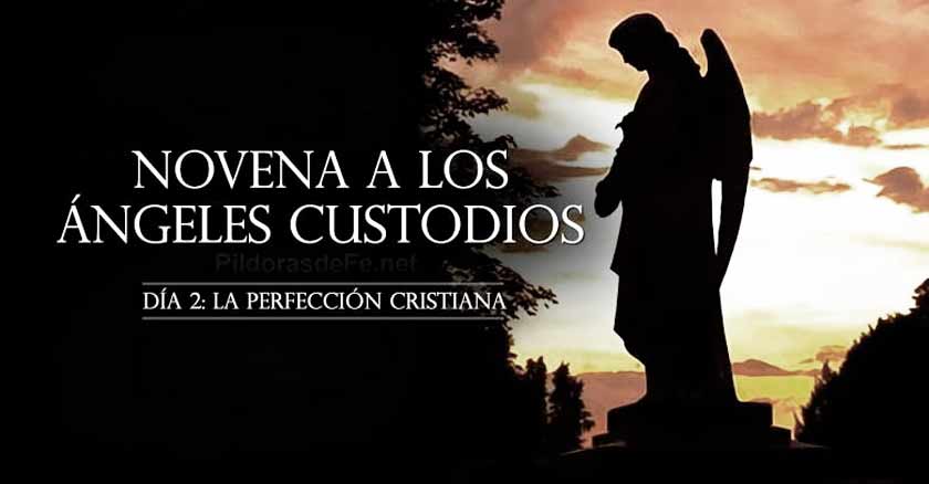 novena a los angeles custodios angel de la guarda dia  la perfeccion cristiana