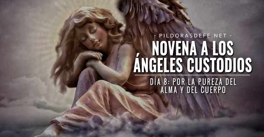 novena a los angeles custodios angel de la guarda dia  por la pureza del alma y cuerpo