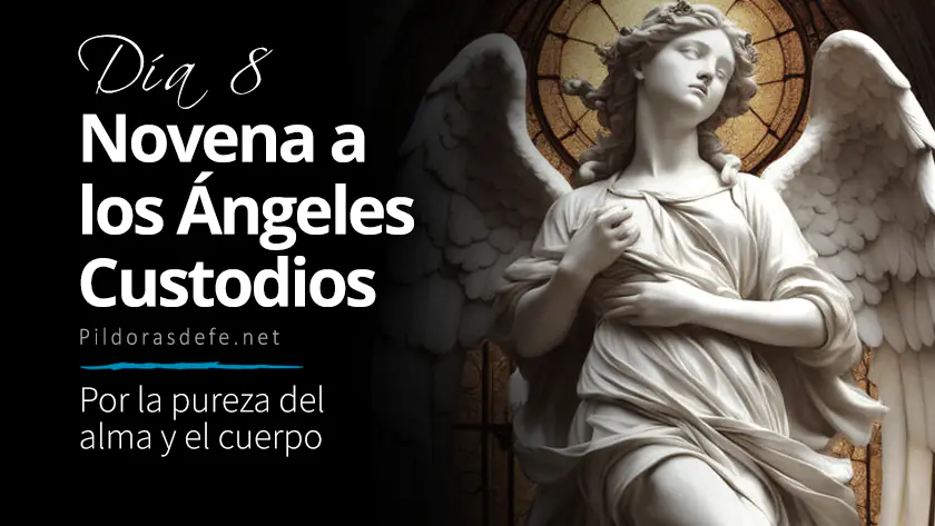 novena a los angeles custodios dia  por la pureza del alma y cuerpowebp