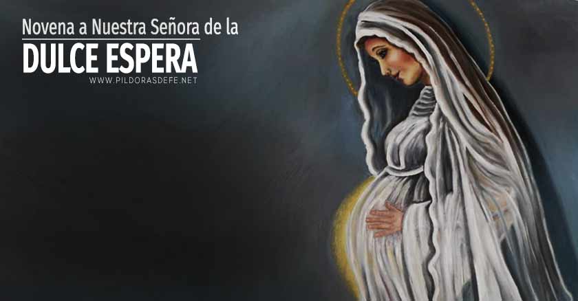 novena a nuestra senora de la dulce espera virgen maria tener un bebe