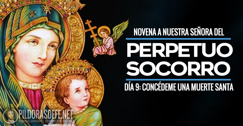 novena a nuestra senora del perpetuo socorro dia  concedeme una muerte santa