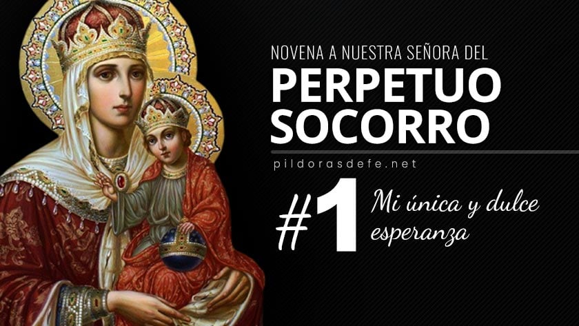 novena a nuestra senora del perpetuo socorro primer dia 