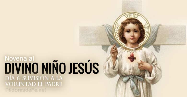 novena al divino nino jesus dia  sumision a la voluntad del padre