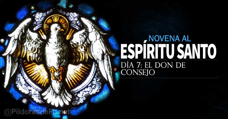 novena al espiritu santo uncion el don de consejo dia