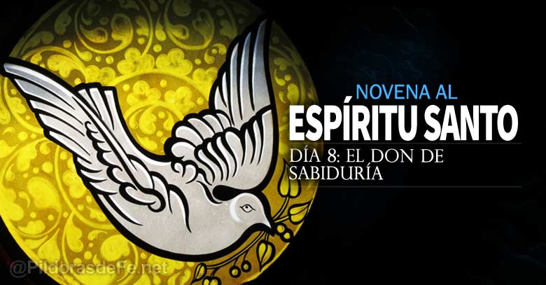 novena al espiritu santo uncion el don de sabiduria dia