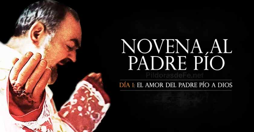 Novena Al Padre Pio De Pietrelcina Dia 1 El Amor A Dios