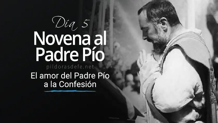 novena al padre pio de pietrelcina dia  amor del padre pio a la confesionwebp