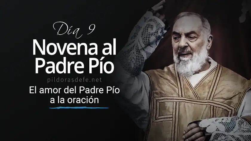 novena al padre pio de pietrelcina dia  amor de padre pio a la oracionwebp