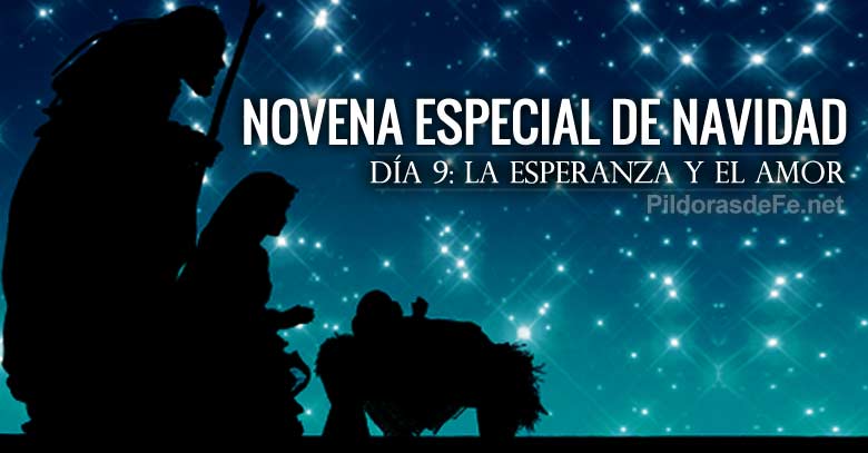 novena especial de navidad dia la esperanza y el amor de dios