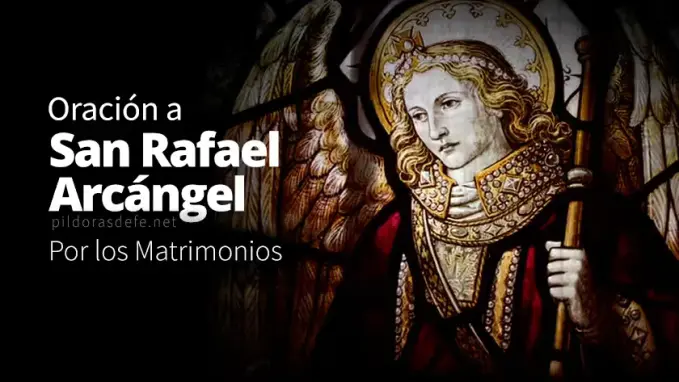 oracion a san rafael arcangel por los matrimonios en problemas crisis dificultades