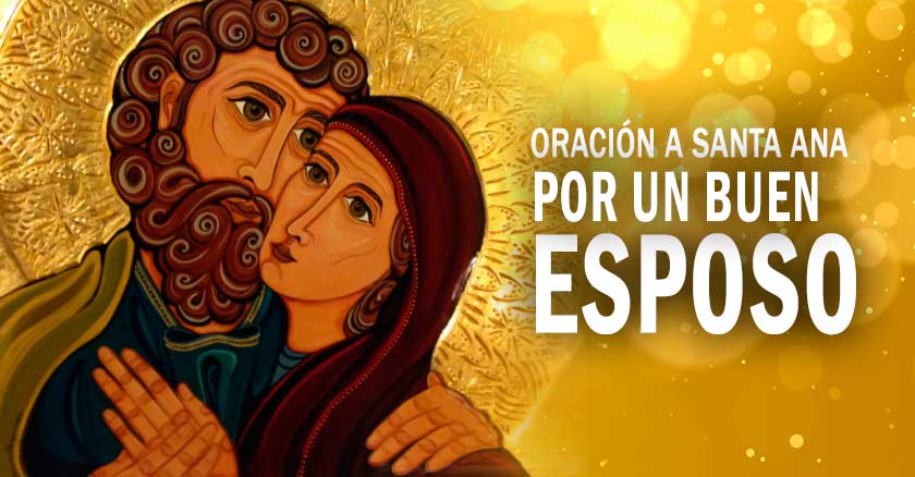 oracion a santa ana por un buen esposo