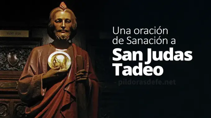 oracion de sanacion a san judas tadeo patrono de los casos dificiles