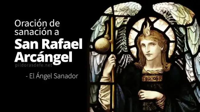 oracion de sanacion san rafael arcangel angel sanador enfermedades dolencias matrimonios