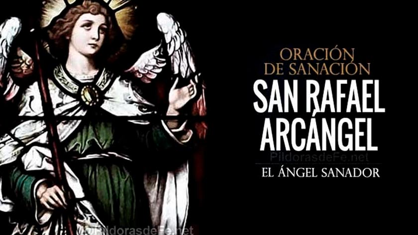 oracion de sanacion san rafael arcangel angel sanador enfermedades dolencias