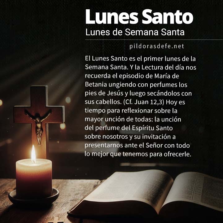 Reflexión y oración para el Lunes Santo, Lunes de Semana Santa