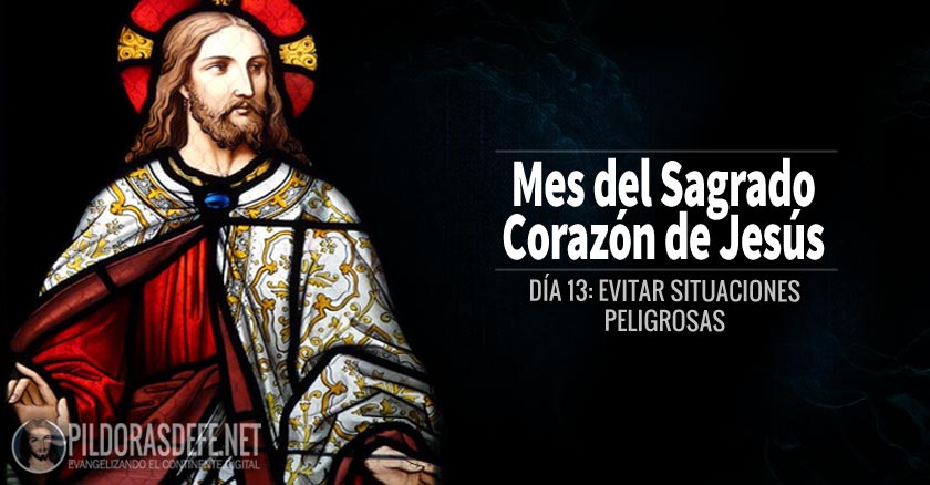 sagrado corazon de jesus dia  evitar situaciones peligrosas