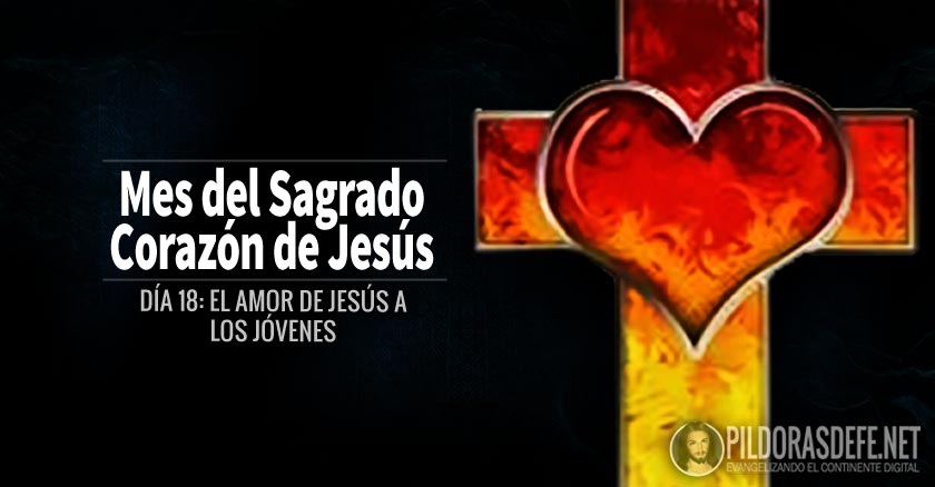 sagrado corazon de jesus dia  el amor de jesus a los jovenes