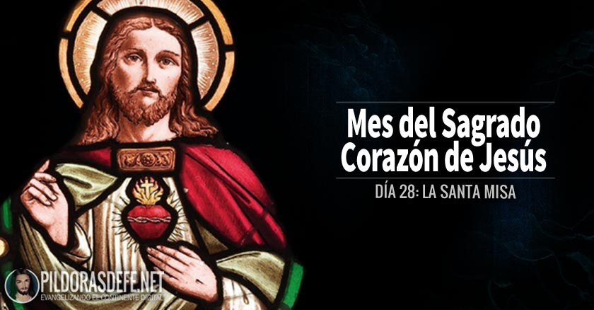 sagrado corazon de jesus dia  la santa misa