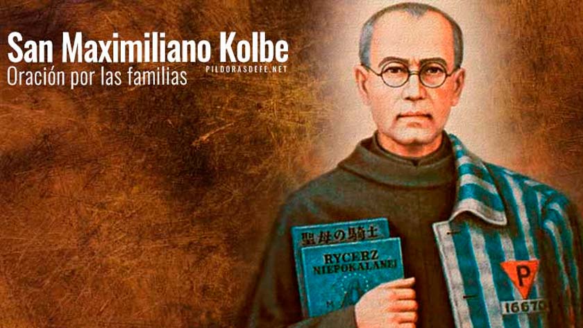 san maximiliano kolbe oracion por las familias