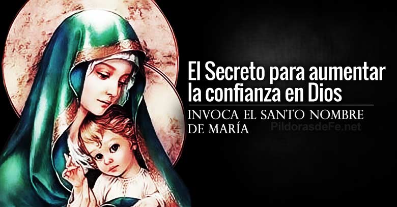 santo nombre de maria secreto para aumentar confiar en dios