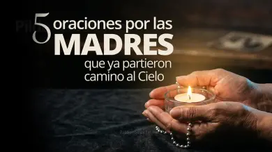 Oraciones por las Madres Fallecidas en el Cielo