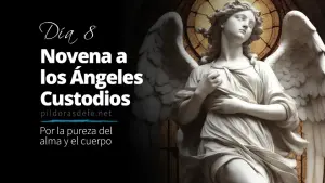 novena a los angeles custodios dia  por la pureza del alma y cuerpo