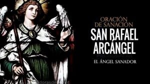 Oración a San Rafael Arcángel para Curar y Sanar una Enfermedad