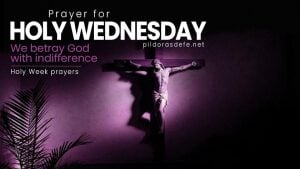 prayer for holy wednesday holy week prayers